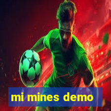 mi mines demo